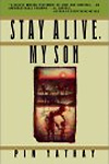 [Book Cover Page: Stay Alive, My Son]
